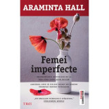 Femei imperfecte - Araminta Hall