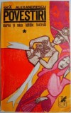 Povestiri. Marea si mica batalie teatrala (Schite) - Sica Alexandrescu - Roman
