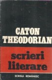 Cumpara ieftin Scrieri literare - Caton Theodorian