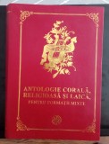Antologie corala religioasa si laica - pentru formatii mixte - Pr.Prof.Dr.Nicu Moldoveanu