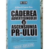 CADEREA ADVERTISINGULUI SI ASCENSIUNEA PR-ULUI-AL RIES, LAURA RIES-165253