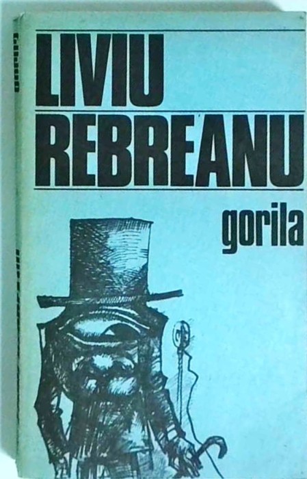 Liviu Rebreanu - Gorila