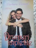 DRUMURI IMPLETITE-BARBARA BOSWELL-226223