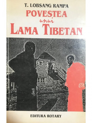 T. Lobsang Rampa - Povestea unui Lama Tibetan (editia 1993) foto