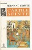 Cartile Sfinte - Fernand Comte, Editura Enciclopedica, 1994, 251 pagini