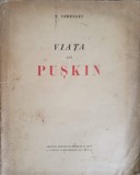 Viata lui Puskin - V. Veresaev (1949), biografie, editura PENTRU LITERATURA SI ARTA, 129 pagini, limba romana, Necartonata 