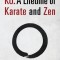 Ku: A Lifetime of Karate and Zen