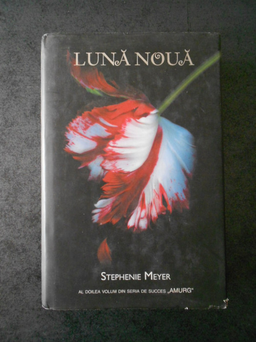 STEPHENIE MEYER - LUNA NOUA (2008, editie cartonata)