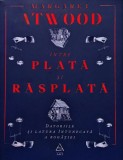 &Icirc;ntre plată și răsplată - 2021 - Margaret Atwood (@S7)