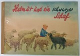 HELMUT UND EIN SCHWARZES SCHAF ( HELMUT SI OAIA NEAGRA ) TEXT IN LIMBA GERMANA , von WALTER KRUMBACH , bilder IRMA ZEIDLER , 1961