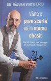 Viata e prea scurta sa fii mereu obosit. De ce ramai fara energie si cum sa o recuperezi - Razvan Vintilescu