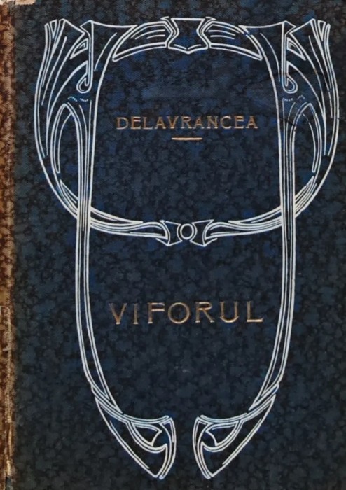 Viforul - 1910 - Barbu Stefanescu Delavrancea (BD50)