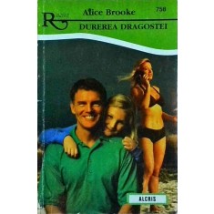 Alice Brooke - Durerea dragostei