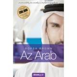Az Arab (Arab 1.) - Szenved&eacute;ly &eacute;s erotika a Kelet kapuj&aacute;ban - Borsa Brown