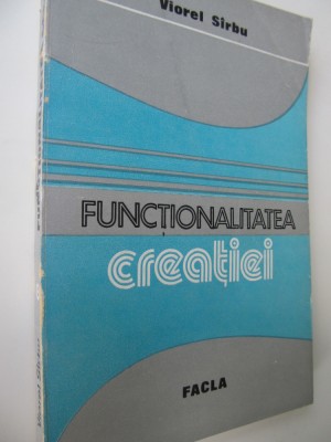 Functionalitatea creatiei - Viorel Sirbu foto