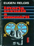 Cumpara ieftin Eugen Relgis - Istoria sexuala a omenirii