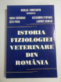 ISTORIA FIZIOLOGIEI VETERINARE DIN ROMANIA - coordonator Nicolae CONSTANTIN (dedicatie si autograf)