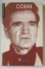 CAIETE I de E.CIORAN