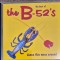 cd b-52&#039;s dance the mess around the best of