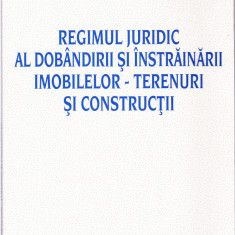 AS - IOAN ADAM - REGIMUL JURIDIC AL DOBANDIRII SI INSTRAINARII IMOBILELOR