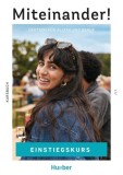 Miteinander! Deutsch f&uuml;r Alltag und Beruf Einstiegskurs
