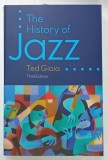 THE HISTORY OF JAZZ by TED GIOIA , 2021