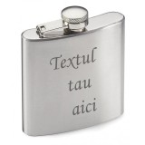 Set sticla metal otel inoxidabil 200 ml pentru bauturi fine personalizata cu textul tau. 4 pahare