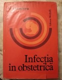 Cumpara ieftin INFECTIA IN OBSTETRICA - I.DUMITRU