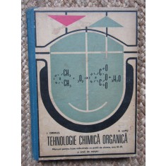 TEHNOLOGIE CHIMICA ORGANICA - I. DRIMUS / A. LUPU AUTOGRAF