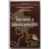 Alexandru Budișteanu - Flori Bălănescu - &Icirc;ntre istorie și judecata posterității