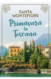 Primavara in Toscana - Santa Montefiore