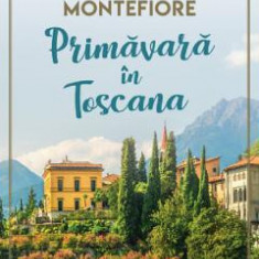 Primavara in Toscana - Santa Montefiore