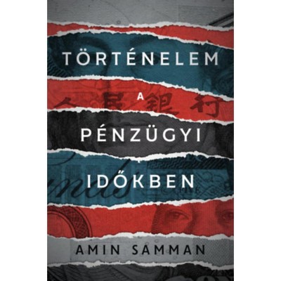 T&amp;ouml;rt&amp;eacute;nelem a p&amp;eacute;nz&amp;uuml;gyi időkben - Amin Samman foto