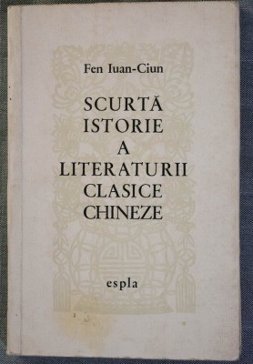 Fen Iuan-Ciun - Scurtă istorie a literaturii clasice chineze foto