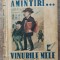 Amintiri&hellip; vinurile mele - Iancu Brezeanu// 1939