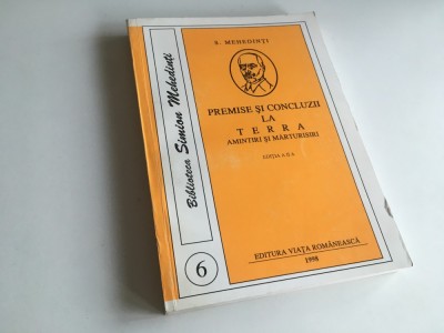 SIMION MEHEDINTI, PREMISE SI CONCLUZII LA &amp;rdquo;TERRA&amp;rdquo;. AMINTIRI SI MARTURISIRI. REPRODUCE EDITIA I DIN 1946 foto