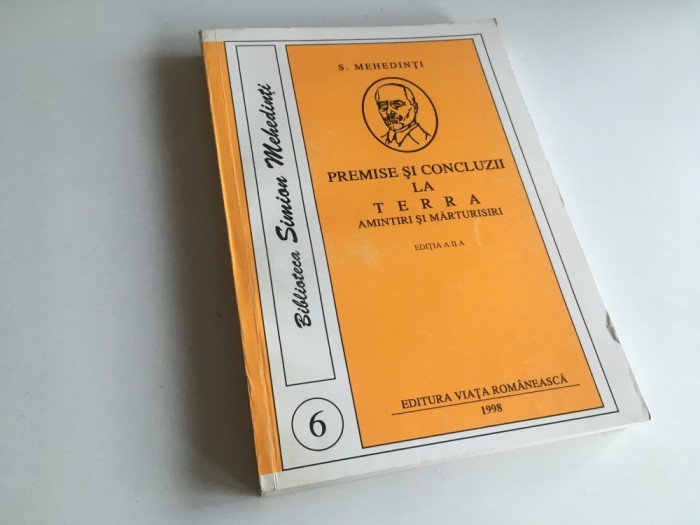 SIMION MEHEDINTI, PREMISE SI CONCLUZII LA &rdquo;TERRA&rdquo;. AMINTIRI SI MARTURISIRI. REPRODUCE EDITIA I DIN 1946