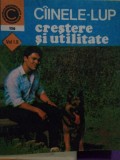 Mihai Santa - Cainele-lup crestere si utilitate, vol. I SI II (editia 1984)