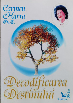 Decodificarea Destinului - Carmen Harra ,560344 foto