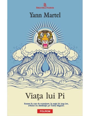 Viata lui Pi - Yann Martel POLIROM foto