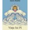 Viata lui Pi - Yann Martel POLIROM