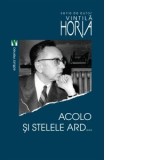 Acolo si stelele ard