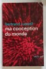 MA CONCEPTION DU MONDE par BETRAND RUSSELL , 1962
