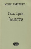 Cumpara ieftin Cincizeci de poeme/Cinquante poemes - Mihai Eminescu - Editie bilingva