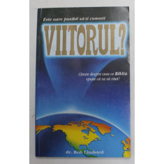 ESTE OARE POSIBIL SA- TI CUNOSTI VIITORUL ? de dr . ROB LINSTED , ANII &#039;2000