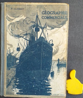 Manuel de geographie commerciale Pierre Clerget foto