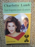 CAND DRAGOSTEA POATE SA ASTEPTE-CHARLOTTE LAMB