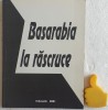 Basarabia la rascruce