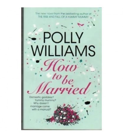 Polly Williams - How to be Married - 110531