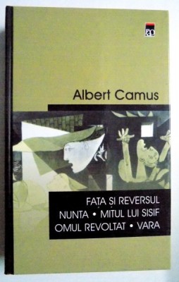 FATA SI REVERSUL / NUNTA / MITUL LUI SISIF / OMUL REVOLTAT / VARA de ALBERT CAMUS , 2002 foto